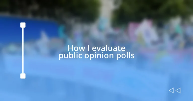 How I evaluate public opinion polls