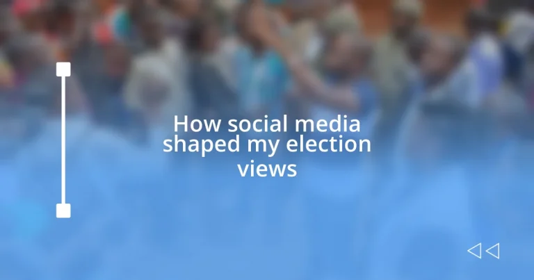 How social media shaped my election views