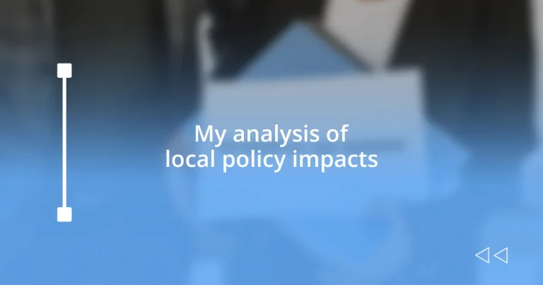 My analysis of local policy impacts