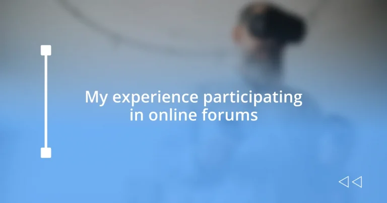 My experience participating in online forums