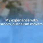 My experience with grassroots journalism movements