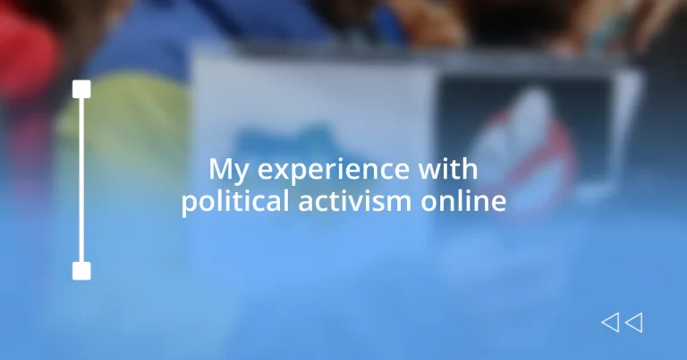 My experience with political activism online