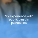 My experience with public trust in journalism