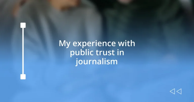 My experience with public trust in journalism