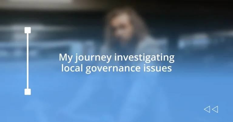 My journey investigating local governance issues