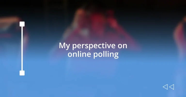 My perspective on online polling