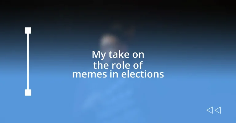 My take on the role of memes in elections