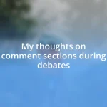 My thoughts on comment sections during debates