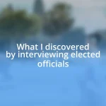 What I discovered by interviewing elected officials