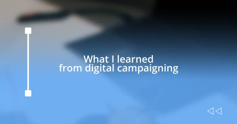 What I learned from digital campaigning