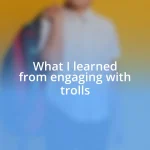 What I learned from engaging with trolls