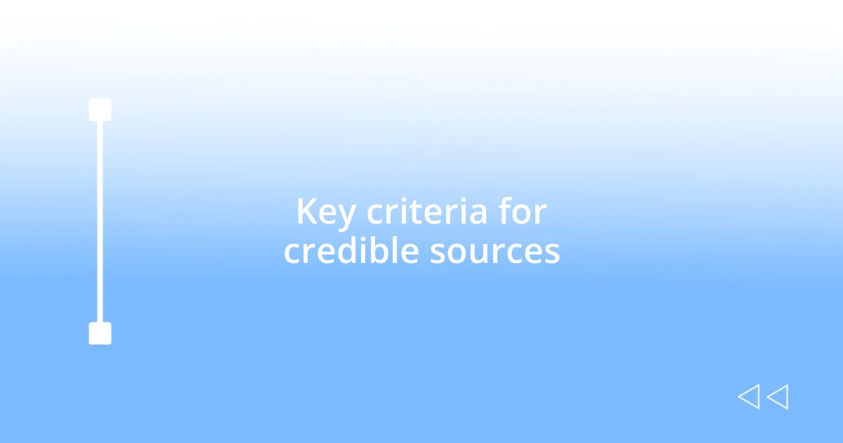 Key criteria for credible sources