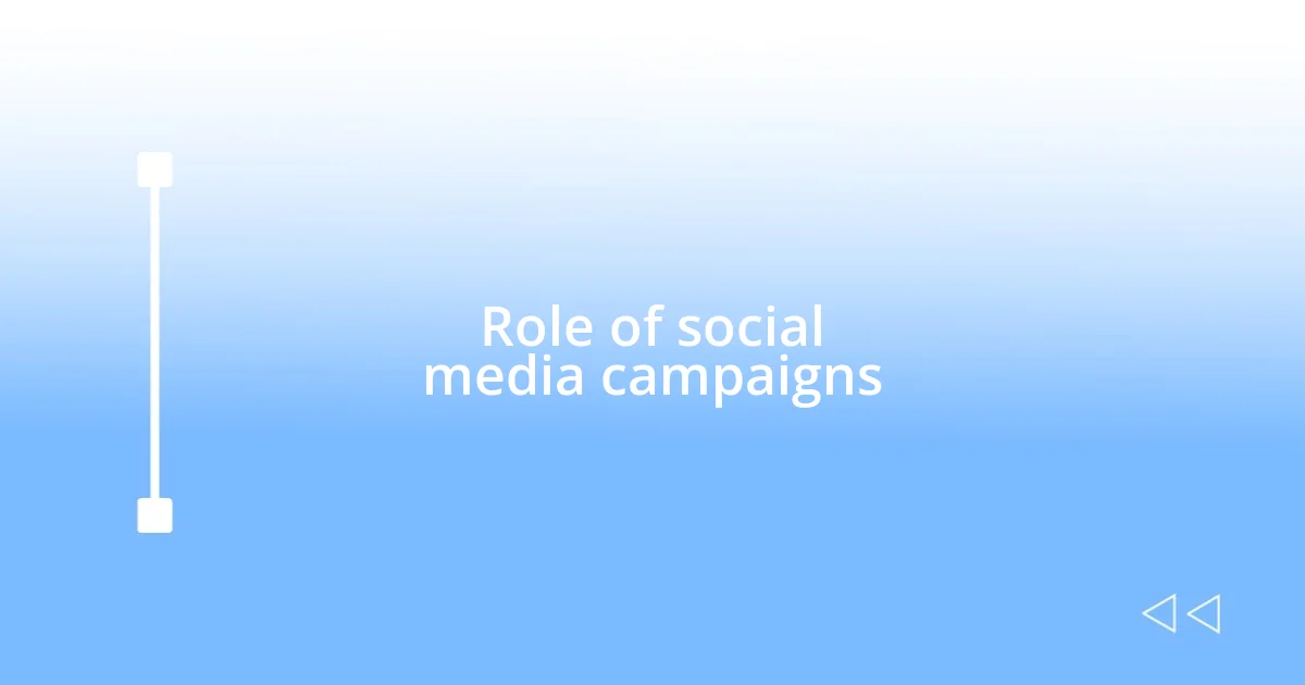 Role of social media campaigns